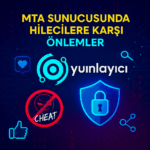 🛡️ MTA Sunucusunda Hilecilere Karşı Alınabilecek Etkili Önlemler