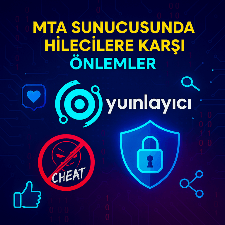 🛡️ MTA Sunucusunda Hilecilere Karşı Alınabilecek Etkili Önlemler