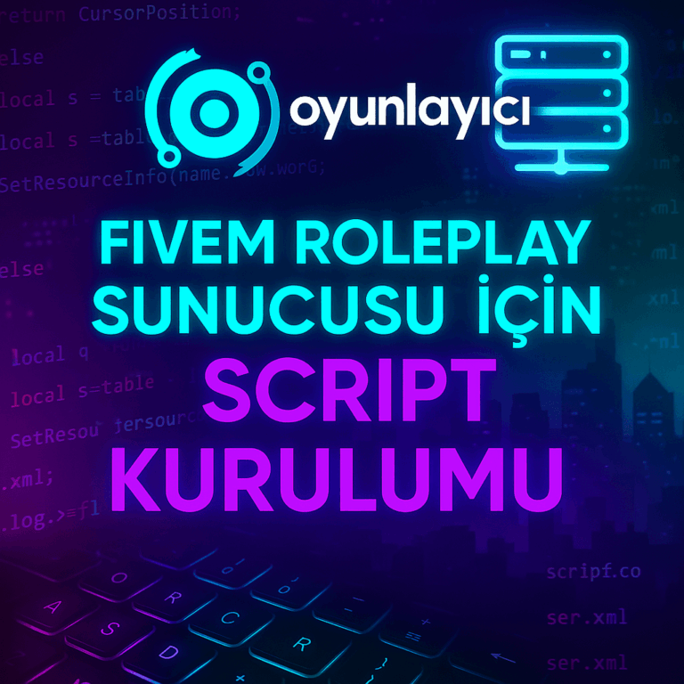 🔧 FiveM Roleplay Sunucusu İçin Script Kurulumu