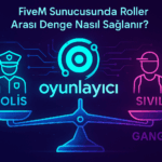 ⚖️ FiveM Sunucusunda Roller Arası Denge Nasıl Sağlanır?